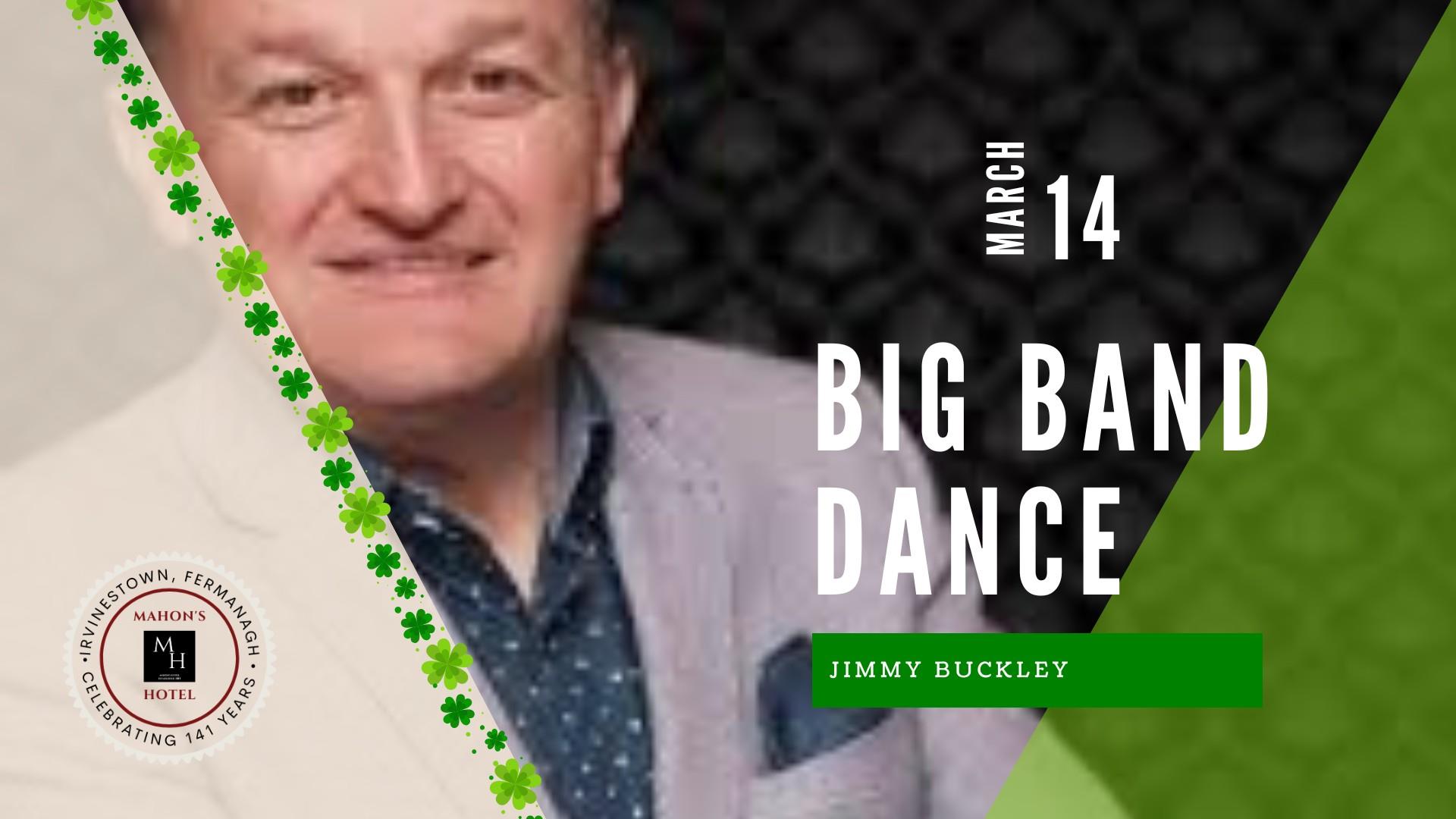 St. Patrick's Weekend - Big Band Dance with Jimmy Buckley