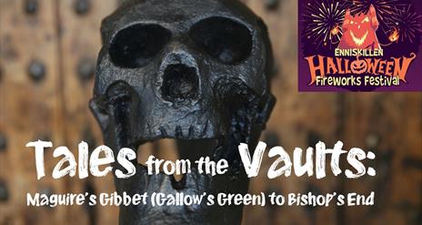 Tales from the Vaults @ Enniskillen Castle