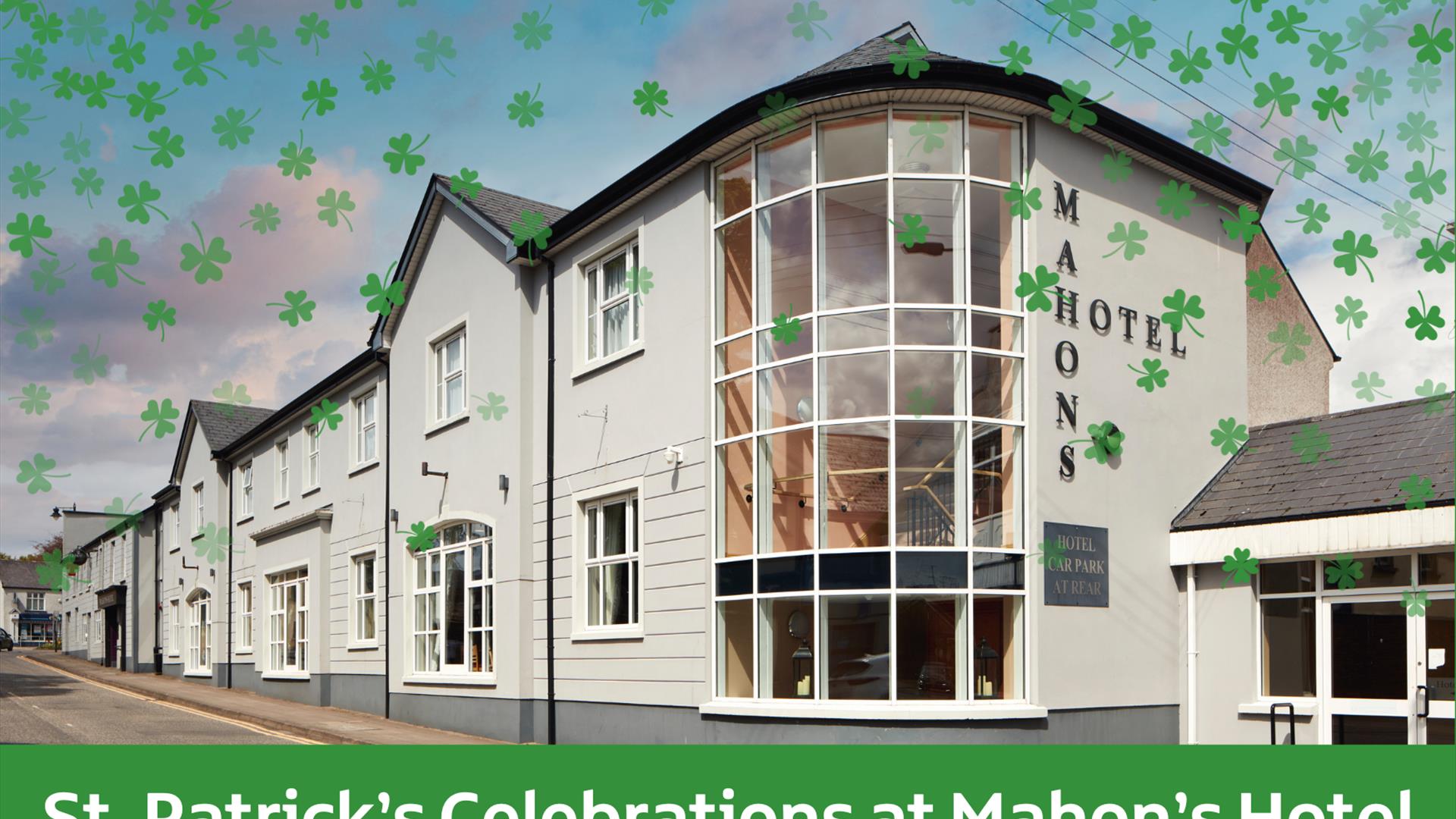 Mahons Hotel St. Patrick's Day Mahons Hotel St. Patrick's Day
